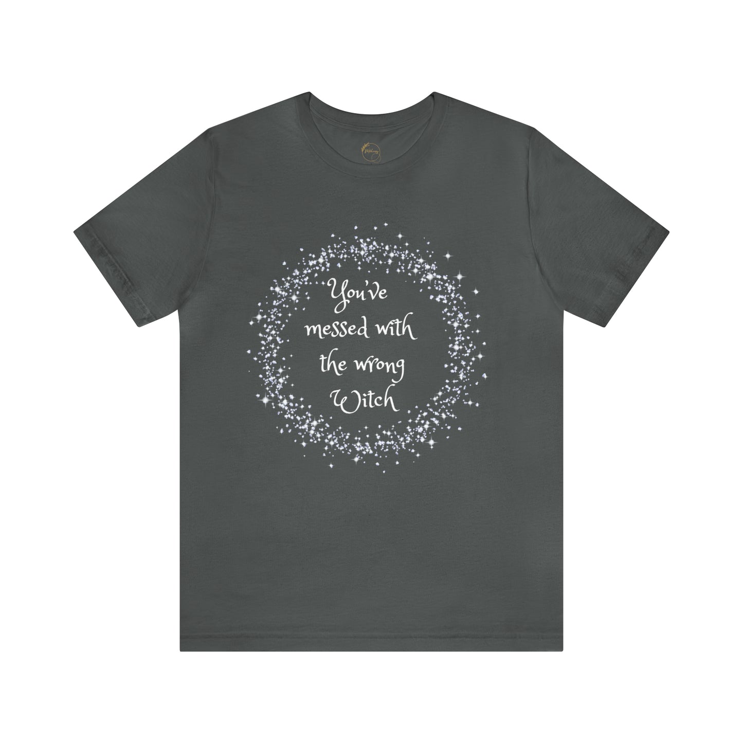 Messed with Wrong Witch Unisex Jersey Short Sleeve Tee