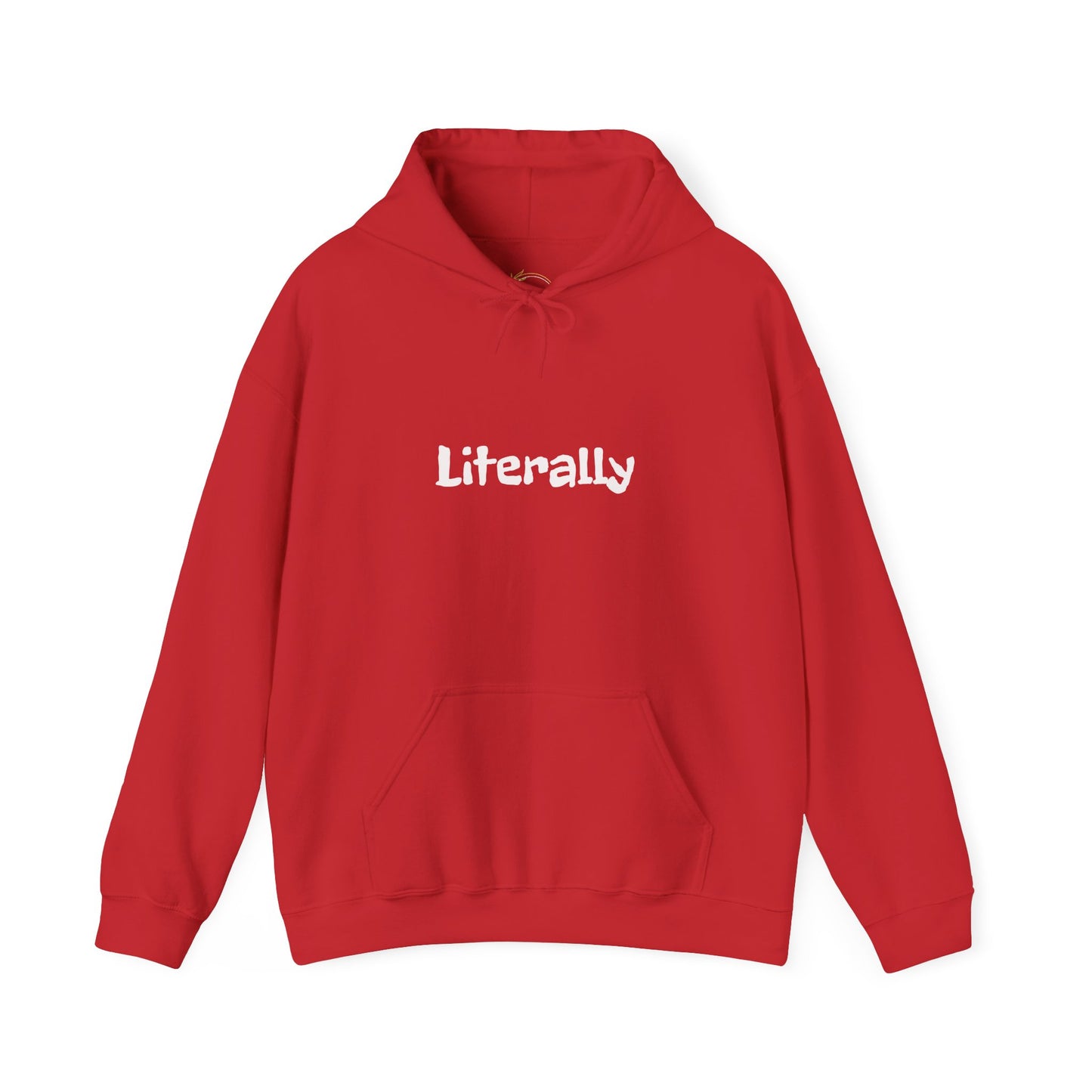 Literally Soft & Cozy Hooded Sweatshirt Trendy Teen Language Hoodie for Everyday Wear, Perfect for Casual Style or Making a Statement