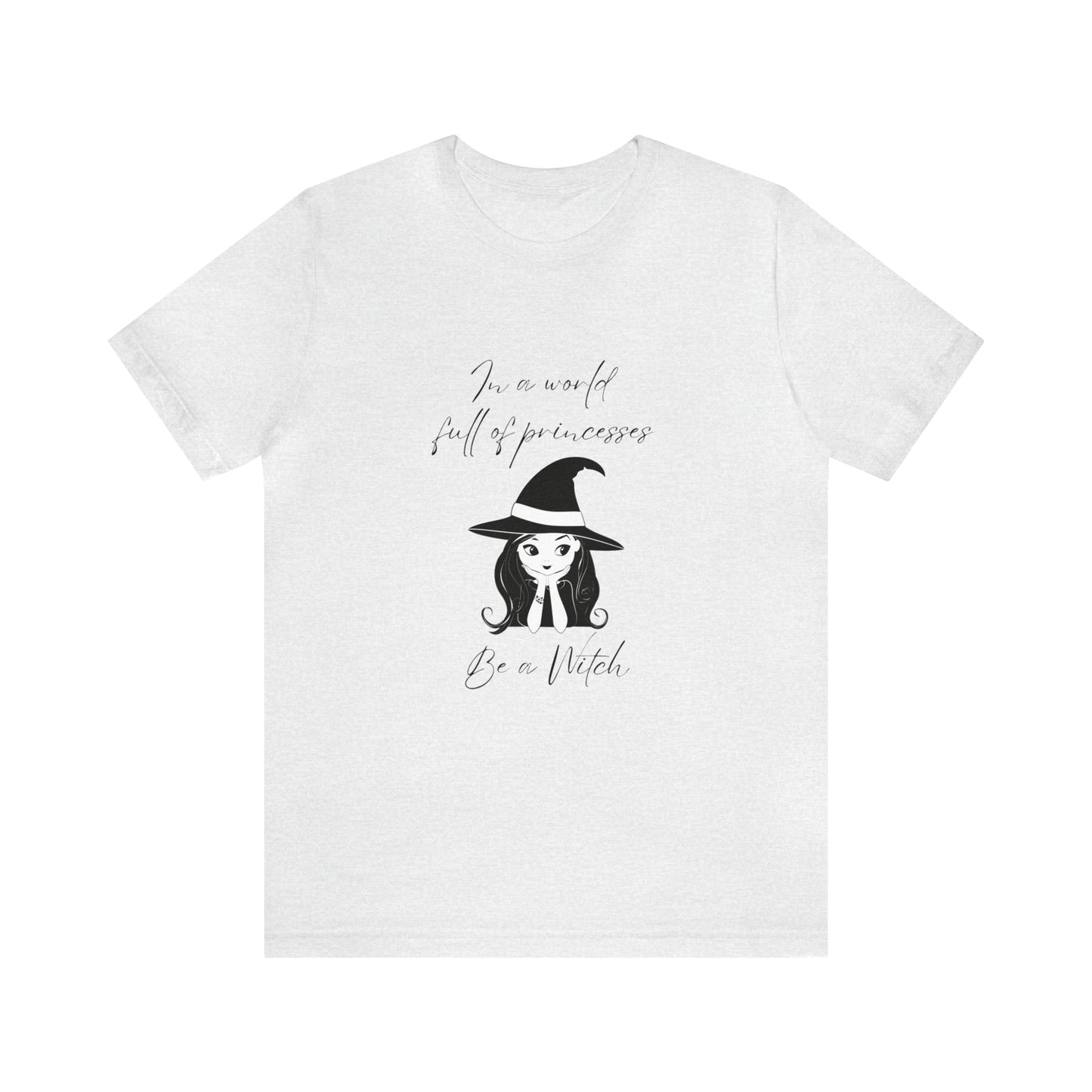 Be a Witch Unisex Jersey Short Sleeve Tee - Witcheasy