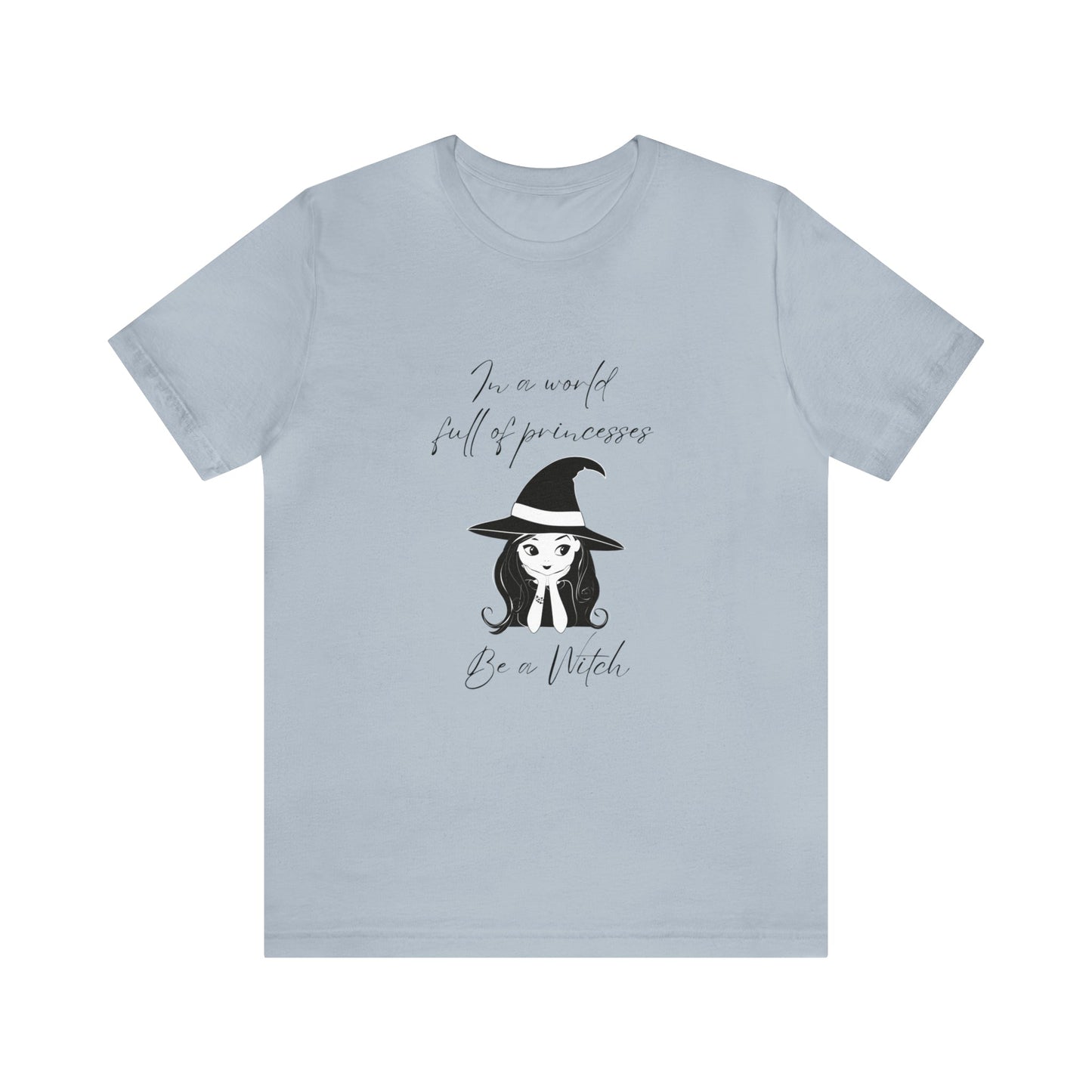 Be a Witch Unisex Jersey Short Sleeve Tee - Witcheasy