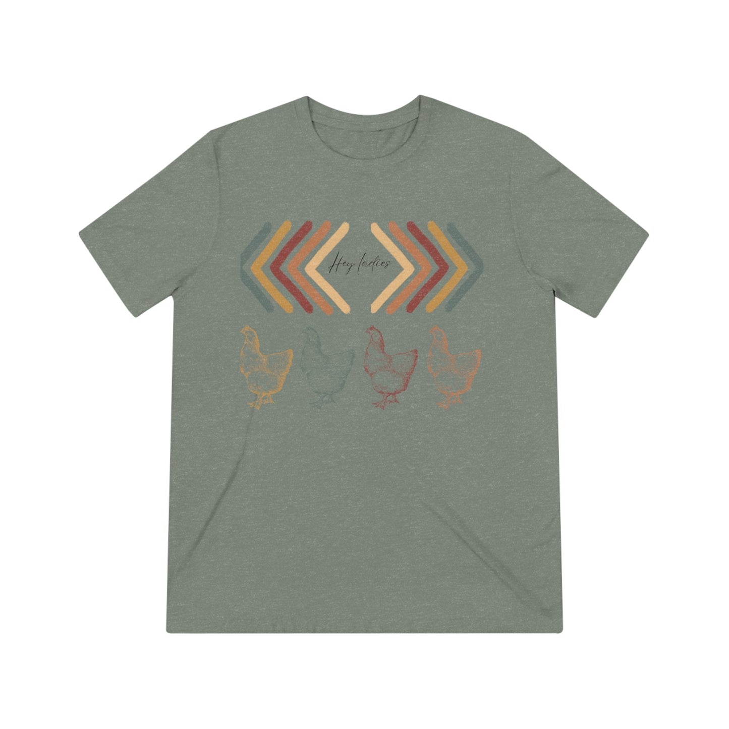 Hey Ladies Triblend Tee - Witcheasy