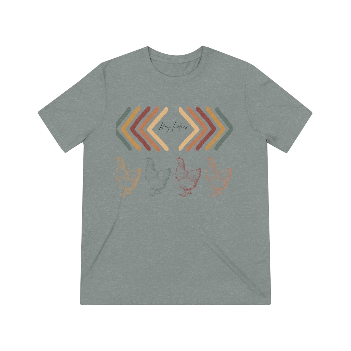 Hey Ladies Triblend Tee - Witcheasy