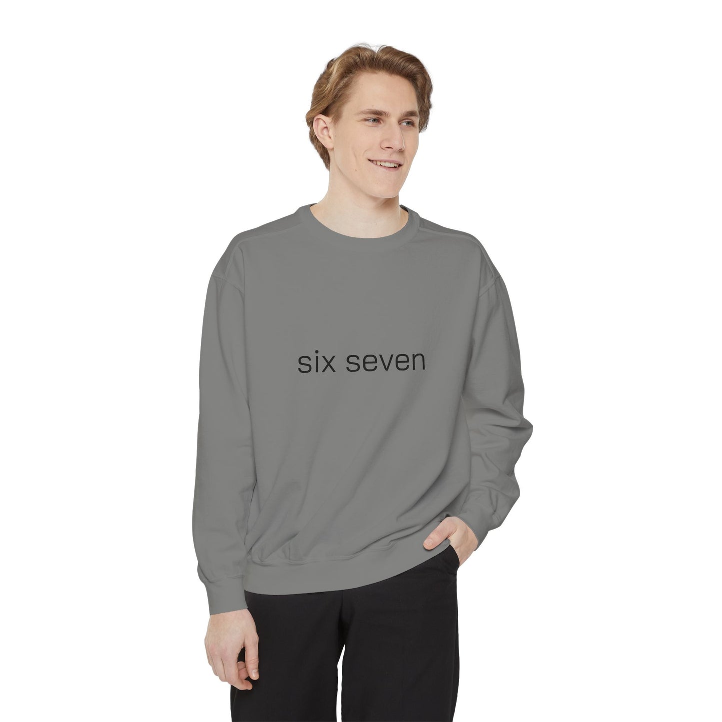 Six Seven Tee 6-7 Meme Sweatshirt  Viral TikTok Trend Comfort Colors Unisex Gen Z Slang Cozy Everyday Sweatshirt