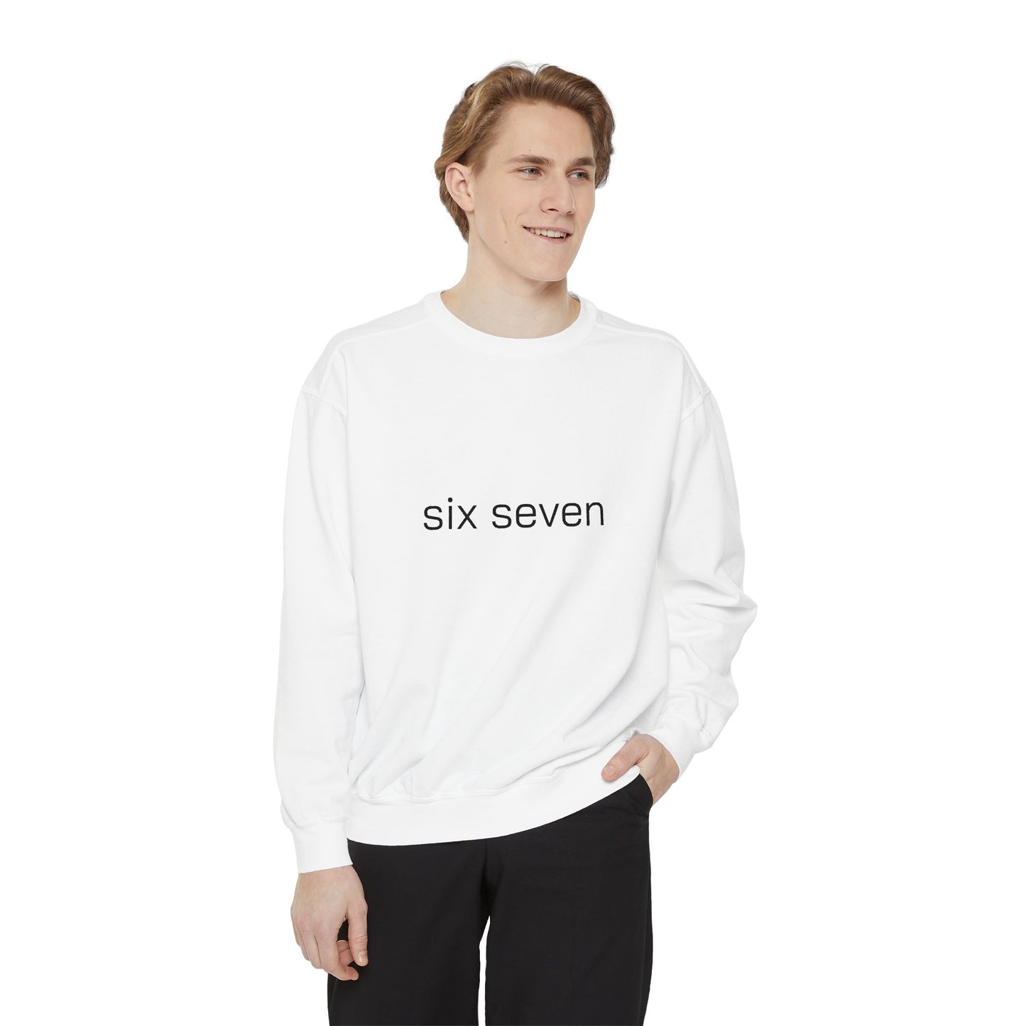 Six Seven Tee 6-7 Meme Sweatshirt  Viral TikTok Trend Comfort Colors Unisex Gen Z Slang Cozy Everyday Sweatshirt