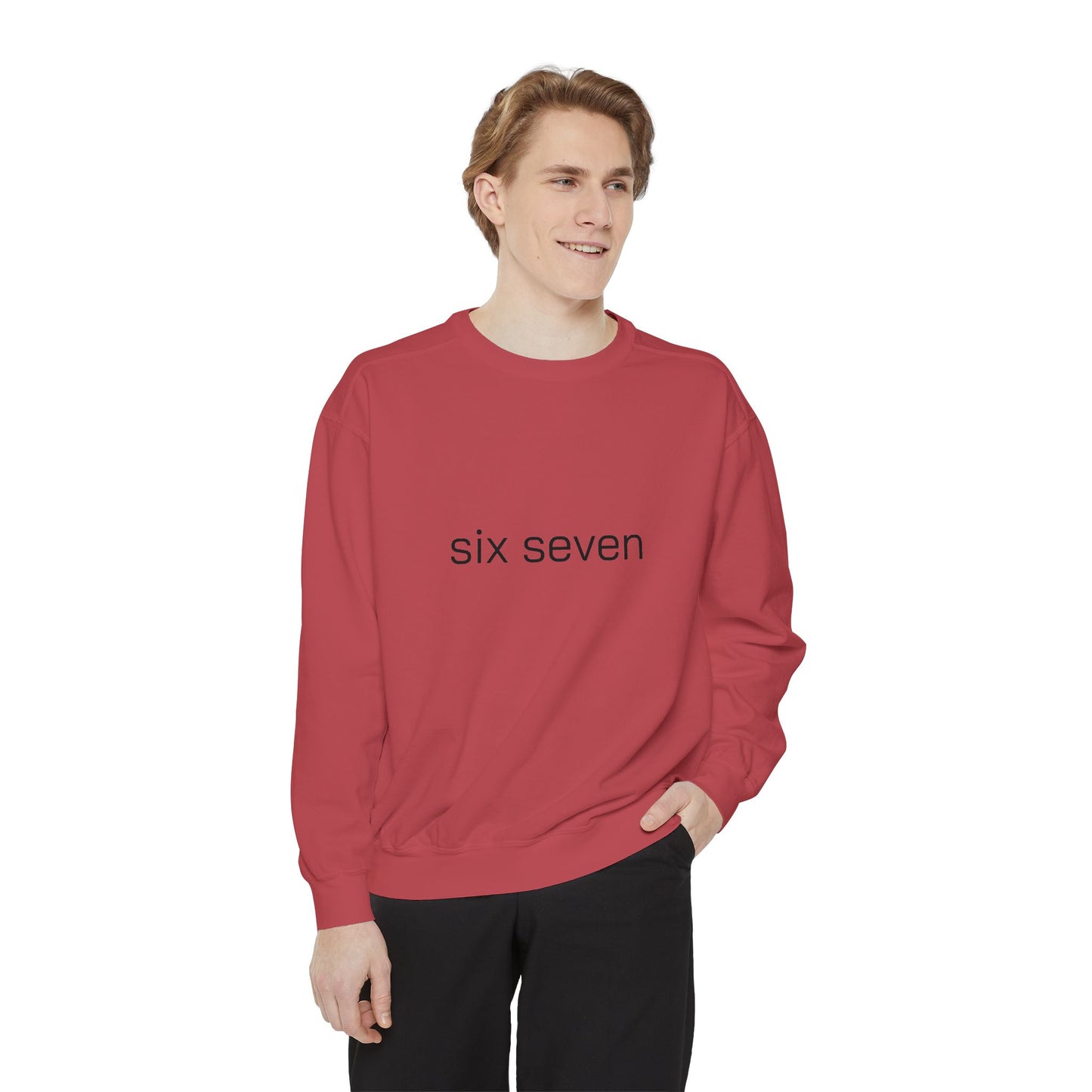Six Seven Tee 6-7 Meme Sweatshirt  Viral TikTok Trend Comfort Colors Unisex Gen Z Slang Cozy Everyday Sweatshirt