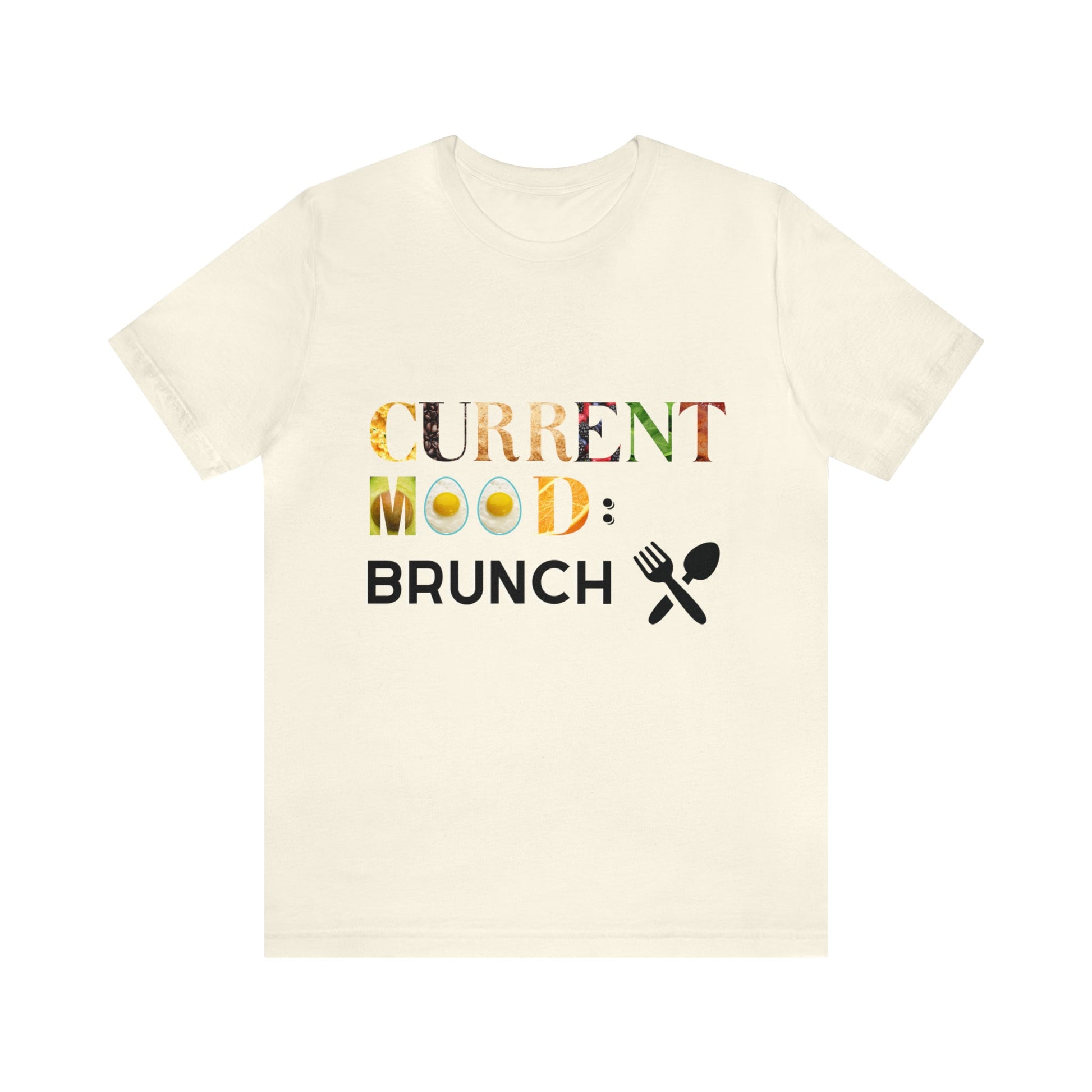 Current Mood Brunch (Food Letters) Unisex Jersey Short Sleeve Tee - Witcheasy