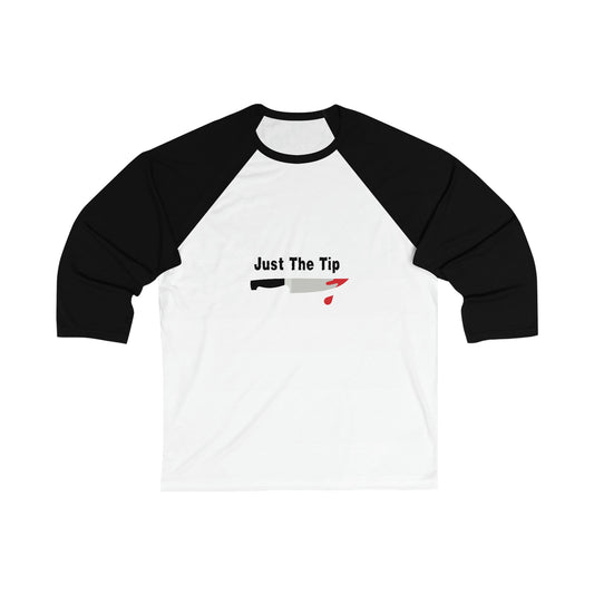 Just The Tip Unisex 3\4 Sleeve Baseball Tee - Witcheasy
